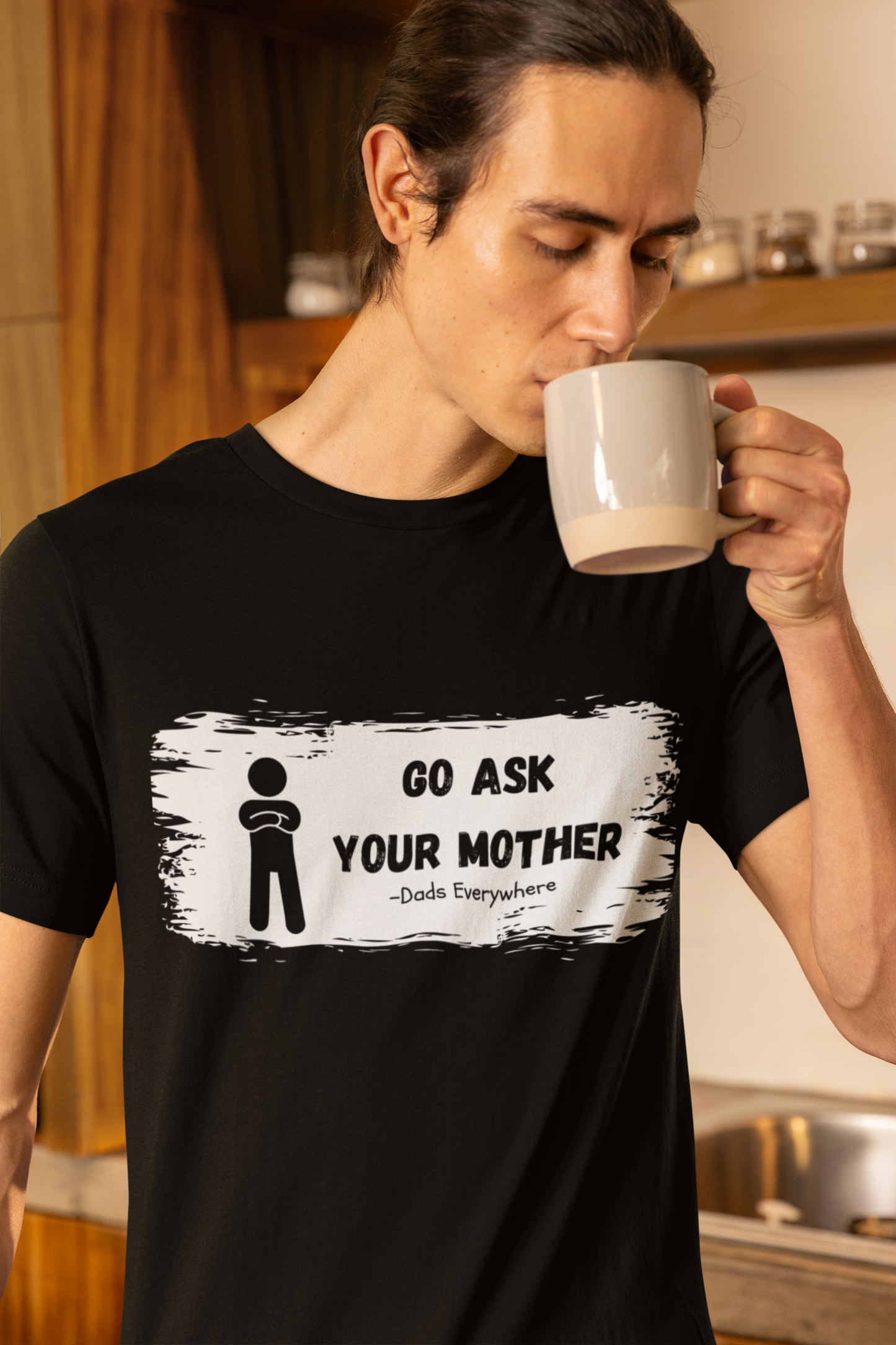 Ask Your Mother Best Dad Shirt