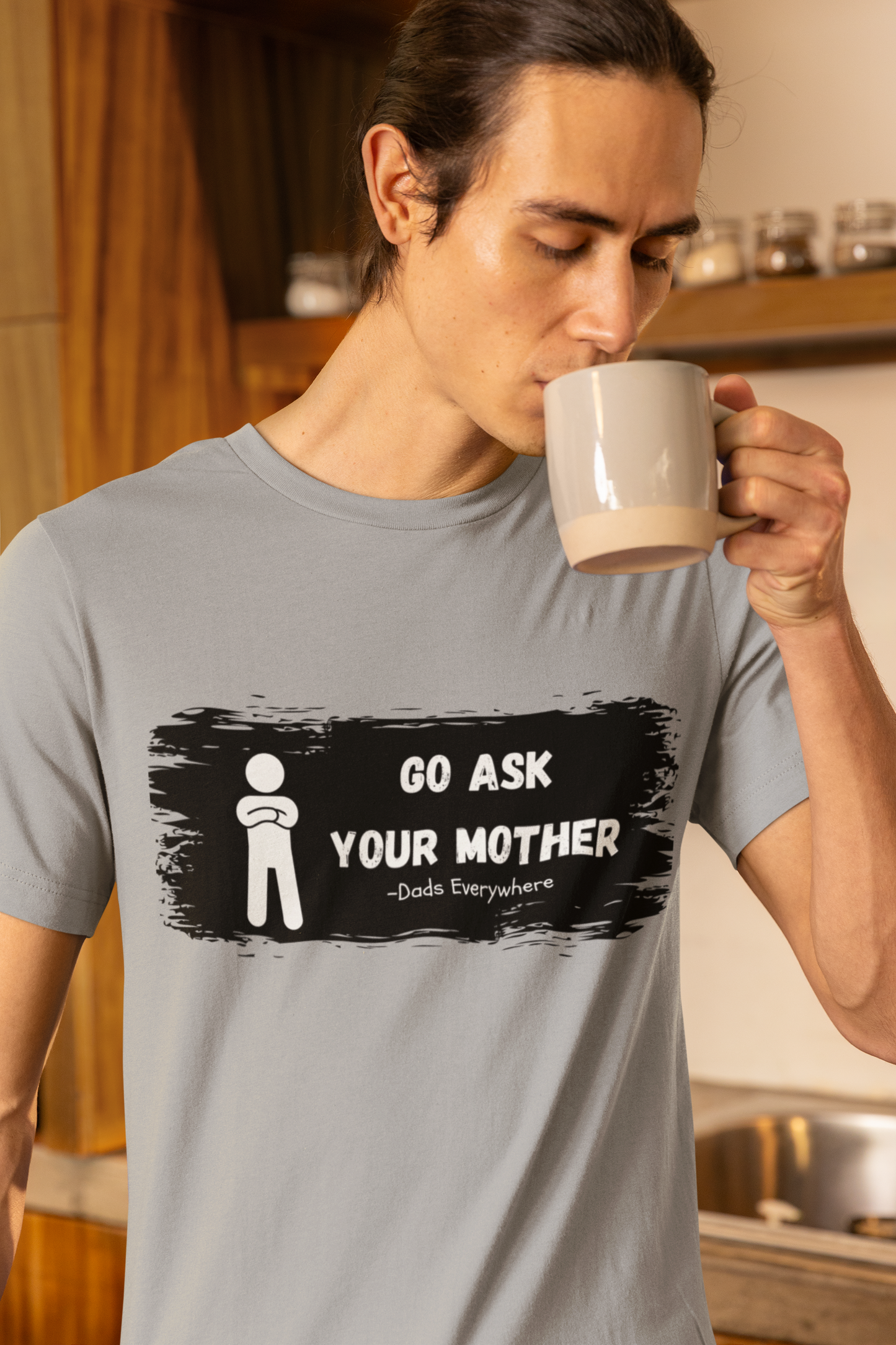 Ask Your Mother Best Dad Shirt