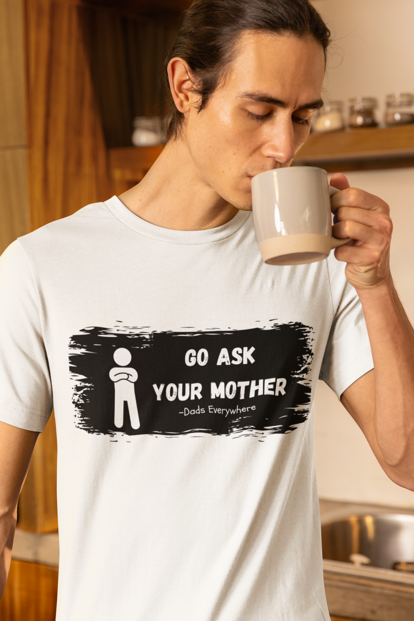 Ask Your Mother Best Dad Shirt