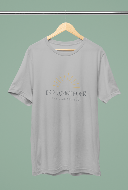 Men's Do Whatever T-Shirt