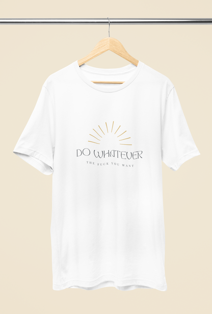 Men's Do Whatever T-Shirt