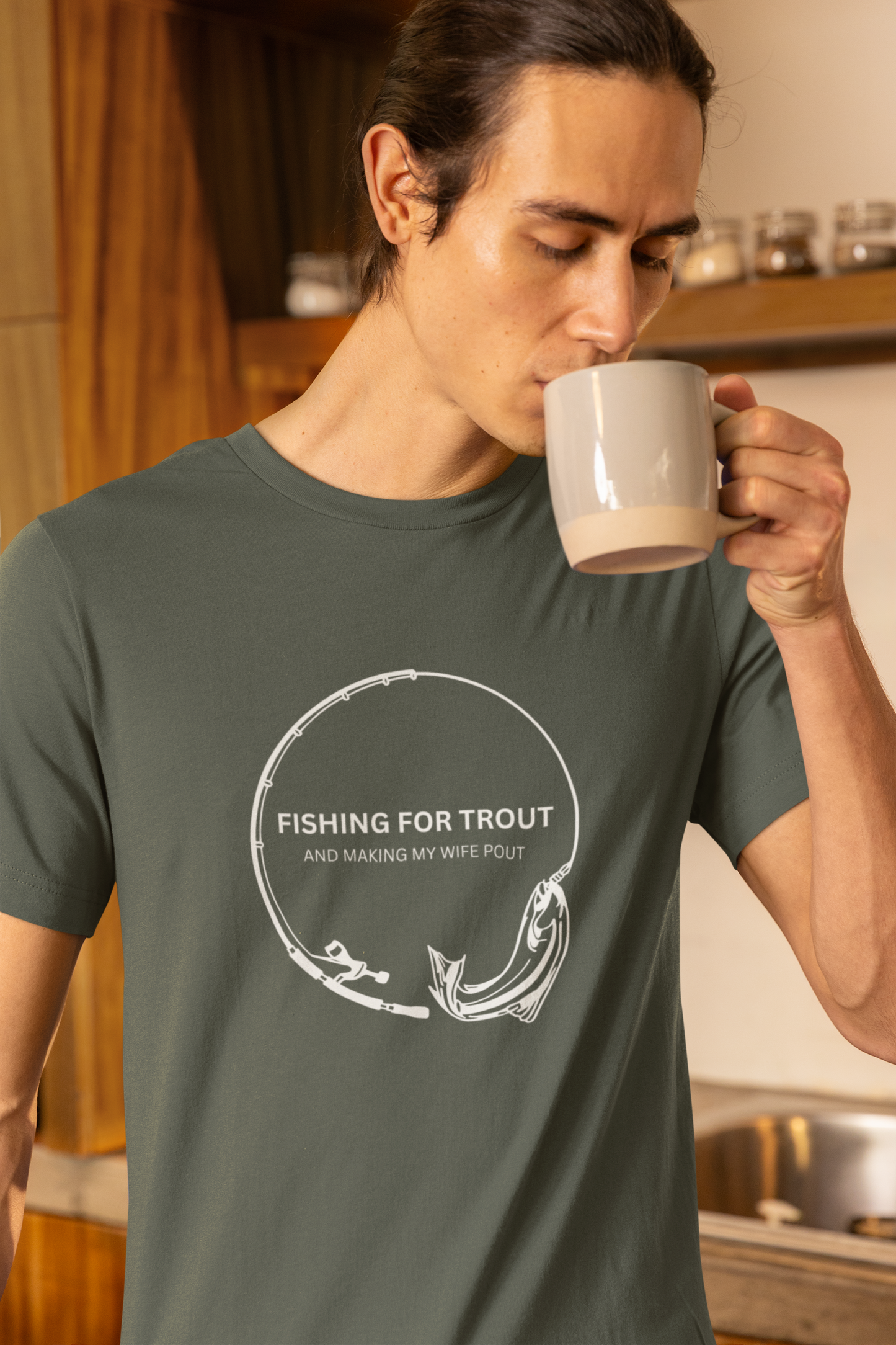 Men's Fishing for Trout and Making My Wife Pout Funny Fishing Shirt