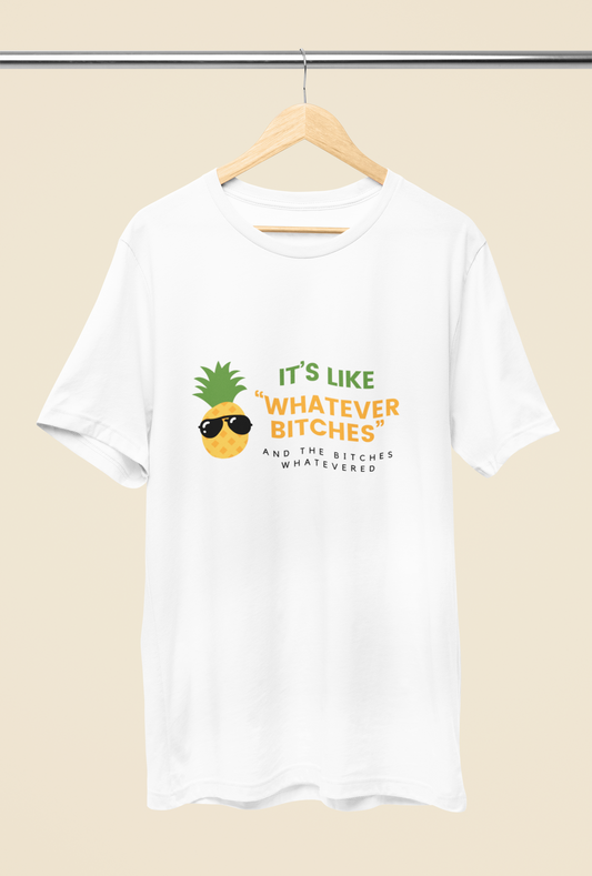 Women's Whatever Bitches Dainty Pineapple Shirt